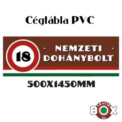 Nemzeti Dohánybolt PVC cégtábla 500x1450mm