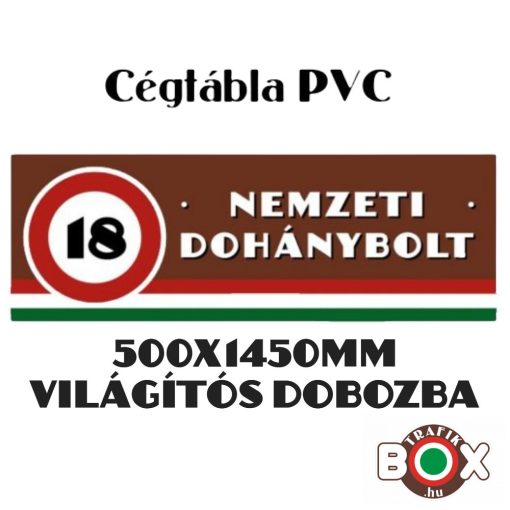 Nemzeti Dohánybolt PVC cégtábla 500x1450mm világítós dobozba